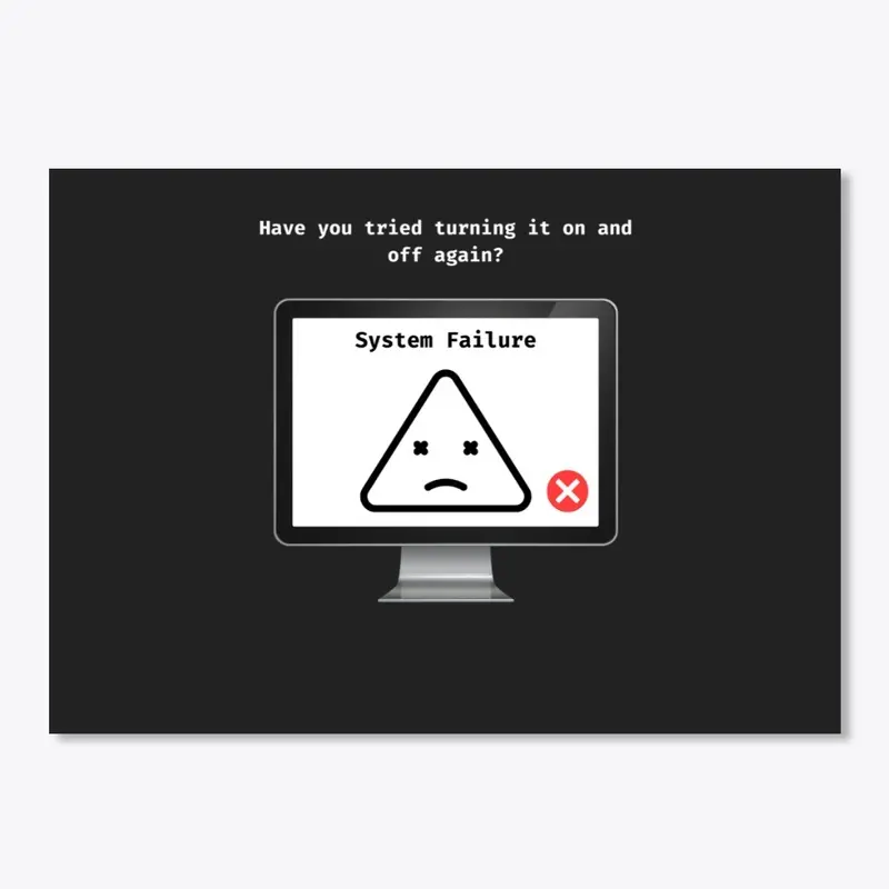 System Failure